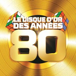 Album cover of Le disque d'or des années 80