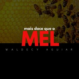 Album cover of Mais Doce Que Mel