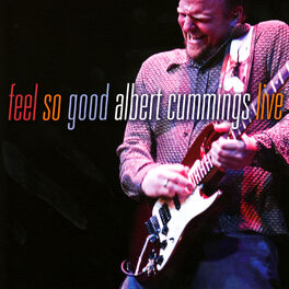 Album cover of Feel So Good: Albert Cummings Live