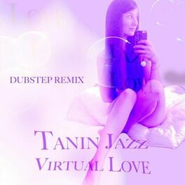 Tanin Jazz - Virtual Love Lyrics transliterated to latin alphabet -  YouTube