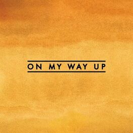 Album cover of On My Way Up