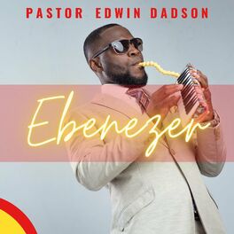 Pastor Edwin Dadson This Far by Grace lyrics and songs Deezer