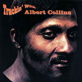 Album cover of Truckin' With Albert Collins