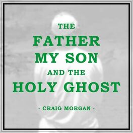 Album cover of The Father, My Son, And The Holy Ghost