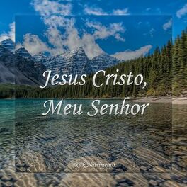 Album cover of Jesus Cristo, Meu Senhor