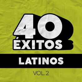 Album cover of 40 Éxitos: Latinos Vol. 2
