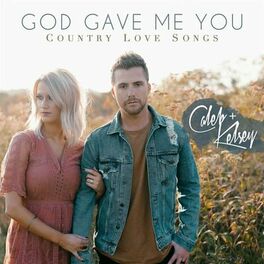 Album cover of God Gave Me You: Country Love Songs