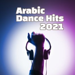 Album cover of Arabic Dance Hits 2021
