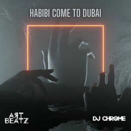 Album cover of Habibi Come To Dubai