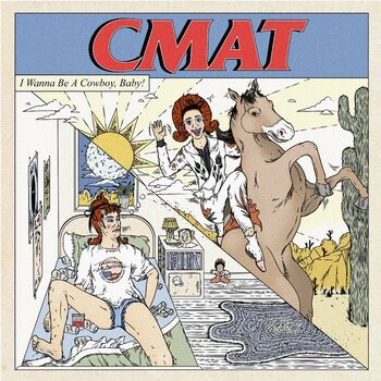 Cmat I Wanna Be A Cowboy Baby Listen With Lyrics Deezer