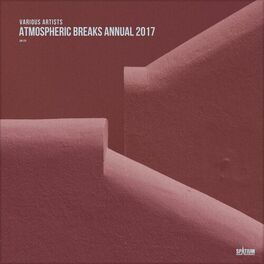 Album cover of Atmospheric Breaks Annual 2017