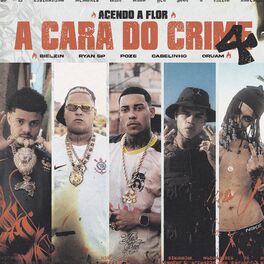 Album cover of A Cara do Crime 4 (Acendo a Flor)
