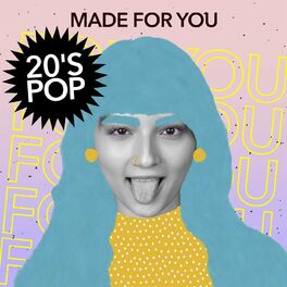 Album cover of Made for You - 20's Pop