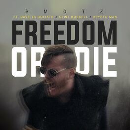 Album cover of Freedom or Die (feat. Dave vs Goliath, Clint Russell & Krypto Man)