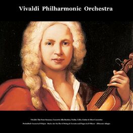 Album cover of Vivaldi: The Four Seasons, Concerto Alla Rustica, Violin, Cello, Guitar & Oboe Concertos - Pachelbel: Canon in D Major - Bach: Air