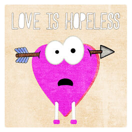 Album cover of Love Is Hopeless