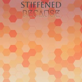 Album cover of Stiffened Because