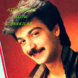 Album cover of Atilla Kaya Slow Şarkılar (Unutulmayan Slow Şarkılar)