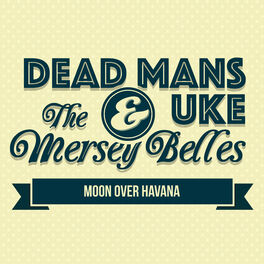 Album cover of Moon Over Havana (Ft. The Mersey Belles)
