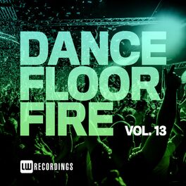 Album cover of Dancefloor Fire, Vol. 13
