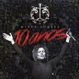 Album cover of Nívea Soares 10 Anos (Ao Vivo)