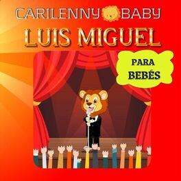 Album cover of Carilenny Baby: Luis Miguel para Bebés