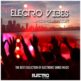 Album cover of Electro Vibes (Miami Edition) (The Best Collection of Electronic Dance Music)