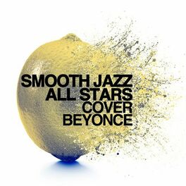 Album cover of Smooth Jazz All Stars Cover Beyonce