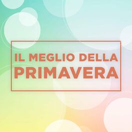 Album cover of Il Meglio Della Primavera 2023