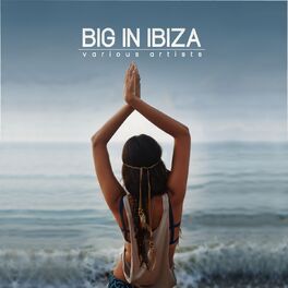 Album cover of Big In Ibiza