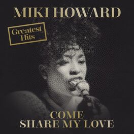 Album cover of Come Share My Love: Greatest Hits
