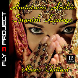 Album cover of Andalucia Arabic Spanish Lounge Music