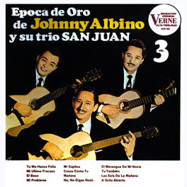 Album cover of Epoca De Oro Johnny Albino Y Su Trío San Juan vol. 3