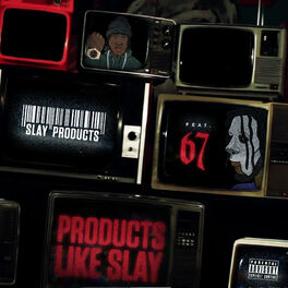 Album cover of Products Like Slay (feat. 67)