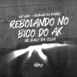 Album cover of Rebolando no Bico do AK no Baile da Selva