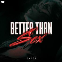 Album cover of Better Than Sex