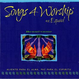 Album cover of Songs 4 Worship en Español - Renuévame