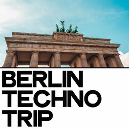 Album cover of Berlin Techno Trip (25 Techno Traxx)
