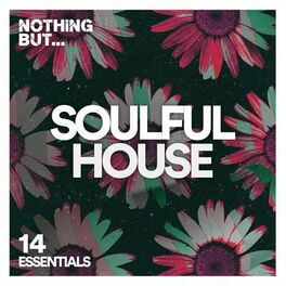 Album cover of Nothing But... Soulful House Essentials, Vol. 14