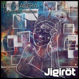 Album cover of Life Mantra (feat. Ashley Mazanec)