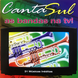 Album cover of Canta Sul - As Bandas Na Tv, Vol. 1