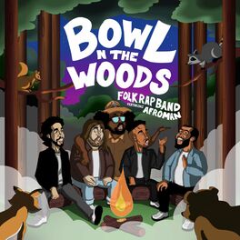 Album cover of Bowl N The Woods (feat. Afroman)