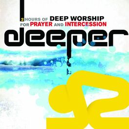 Album cover of Deeper Songs For Prayer and Intercession