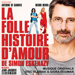 Album cover of La folle histoire d'amour de Simon Eskenazy (Bande originale du film)
