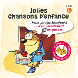 Album cover of Jolies chansons d'enfance, Vol. 6: Trois jeunes tambours
