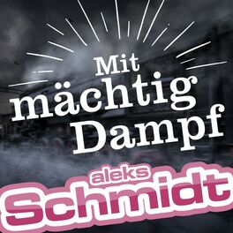 Album cover of Mit mächtig Dampf