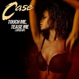 Album cover of Touch Me, Tease Me (Re-Recorded) [Sped Up] - Single