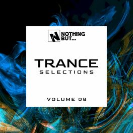 Album cover of Nothing But... Trance Selections, Vol. 08