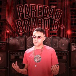 Album cover of Paredão Brabo D+