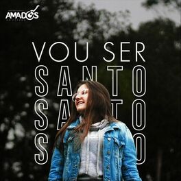 Album cover of Vou Ser Santo